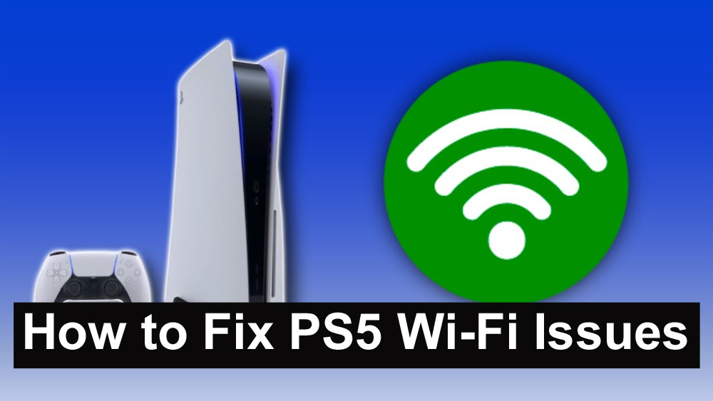 How to Fix PS5 WiFi Issues All Steps
